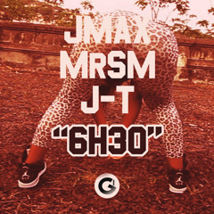 JMax x MrSM x J-T - Six Thirty (6H30) (G-Islands Music)