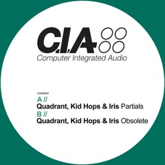 Quadrant, Kid Hops, Iris - Obsolete[CIA Recordings]