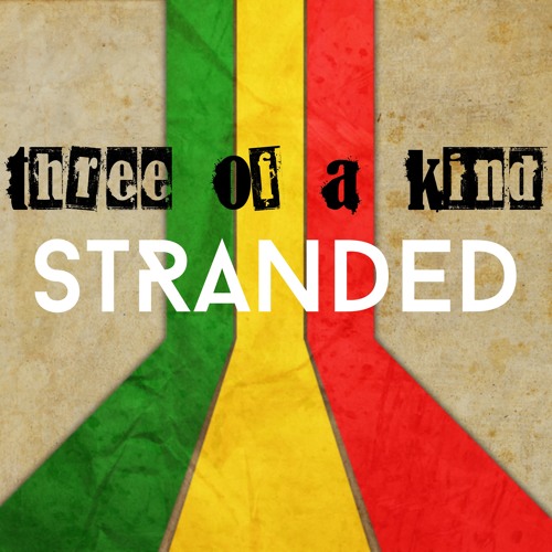 Stranded - 3 Of A Kind