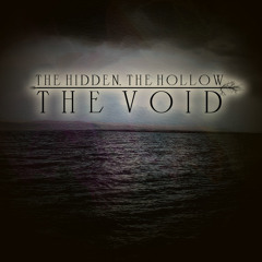 The Hidden, The Hollow, The Void - Binding (working Title)