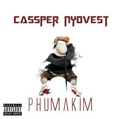 Cassper nyovest phuma kimi
