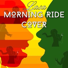 Morning Ride - Lasa
