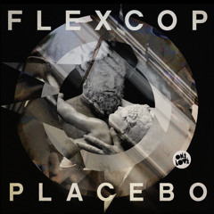 Flex Cop - Placebo (Teaser)