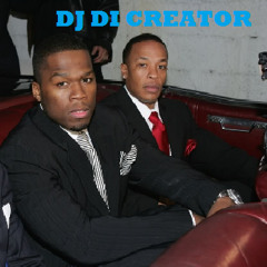 Dr.Dre Vs 50Cent (MASHUP) DJ Di Creator