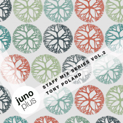 Juno Plus Staff Mix Vol. 2 - Tony Poland