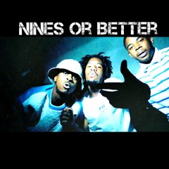 Nines Or Better X Yung Jux X King Weezyy X Young Moi