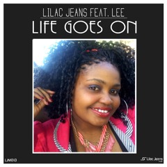 Lilac Jeans Feat. Lee - Life Goes On (Original) Preview