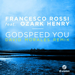 Francesco Rossi - Godspeed You (David Morales Remix) [out now on Beatport]