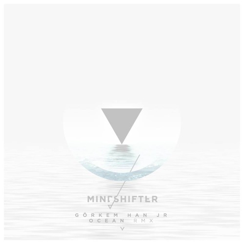 Görkem Han Jr. - Ocean (Mind Shifter Remix)