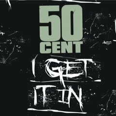 50 Cent - I Get It In (Thomas James Bootleg)