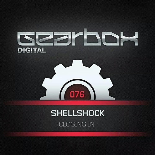 Shellshock - Closing In [Gearbox Digital] (Out Now!)