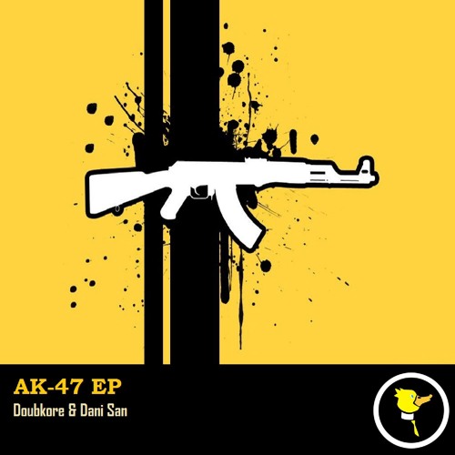 Stream DoubKore & Dani San - AK-47 (Original Mix) **FREE DOWNLOAD.