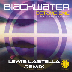 Octave One - Blackwater (Lewis Lastella Remix) [Free Download - Unofficial Remix]