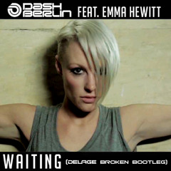 Dash Berlin - Waiting (Delage Broken Bootleg)
