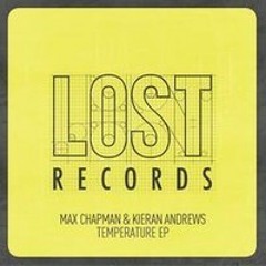 Max Chapman & Kieran Andrews - Temperature Ep - LR008 OUT NOW