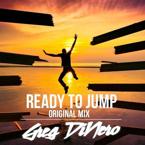 Greg DiNero - Ready To Jump
