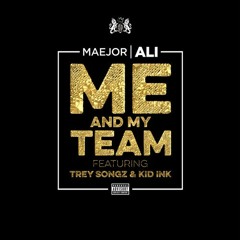 Maejor Ali Ft. Kid Ink, Trey Songz - Me And My Team (Diamond Style Remix)