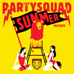 The Partysquad Summer Mixtape 2014