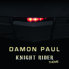 Damon Paul - Knight Rider Theme (Festival Mix)