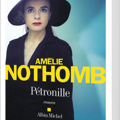 Amélie Nothomb – Pétronille