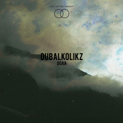 Dubalkolikz - OOAA