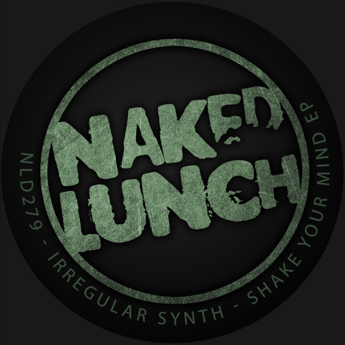 Irregular Synth - Pineapple (Original Mix) [Naked Lunch]