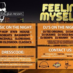Feelin' Myself Promo Mix 2 @deejayteesfe @DjDazzaUK @dj_bempah @siggidee @deeejaymanny