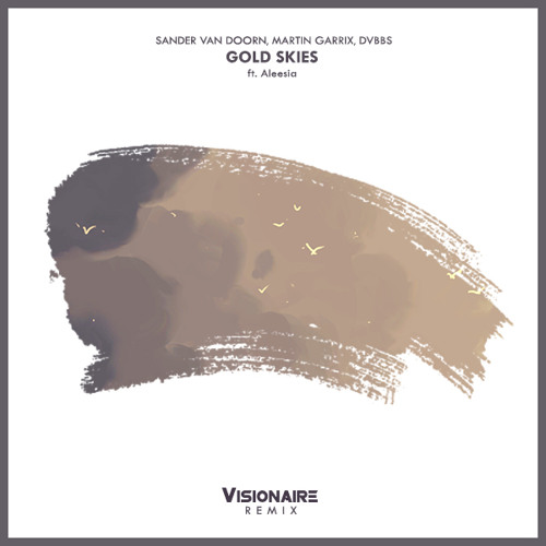 Gold Skies (Visionaire Remix)