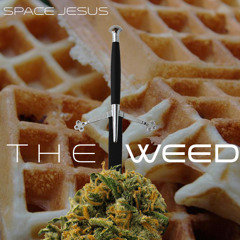 THE WEED