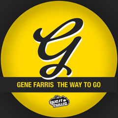 Gene Farris -The Way To Go