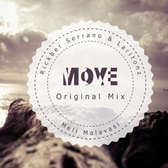 Rickber Serrano & Laritonz Ft. Meli Malavasi - Move (Original Mix)