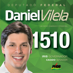 É Daniel Vilela, É 1510 deputado federal