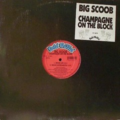 Big Scoob - Champagne On The Block (King P Pete Remix)