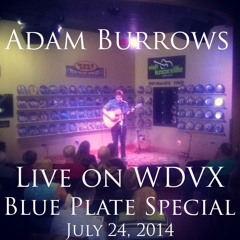 I Wish I Would Have Moved Here When I Was Younger (Live on WDVX_07-24-14)