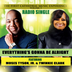 Everything's Gonna Be Alright By The First Cathedral Church Choir