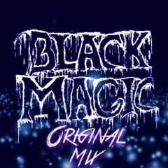 Black Magic (Original Mix)
