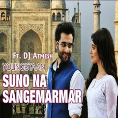 DJ Atmesh - Suno Na Sangemarmar (Remix) Youngistaan : By Arijit Singh
