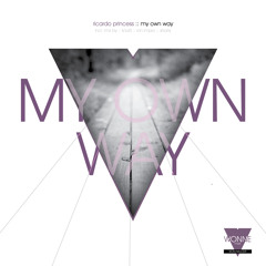 TEASER:  Ricardo Princess - My Own Way (Original)