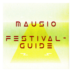 mausio - Festivalguide (Original Mix) [FREE DOWNLOAD]