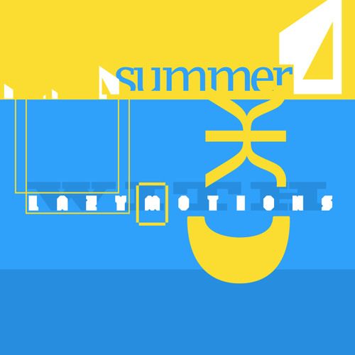 Summer With Lazy Motions