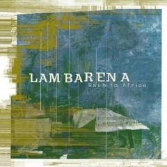 Lambarena - Pepa Nzac Gnon Ma. Prelude De La Partita Pour Violon N°3 (Edit)