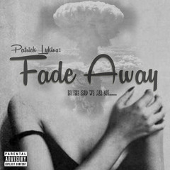 FADE AWAY