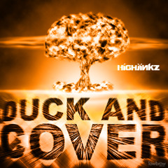 Duck And Cover [OUT NOW]