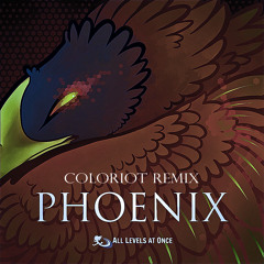 All Levels At Once - Phoenix (Coloriot Remix)