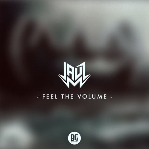 Jauz - Feel The Volume [Thissongissick.com Premiere]