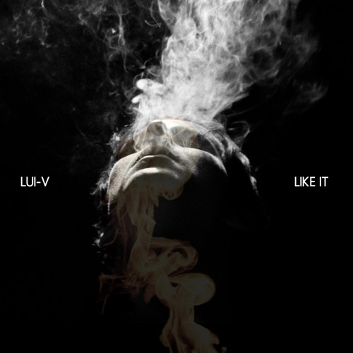 Like It [Prod. by Lui-V]