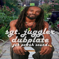 Sgt.Juggler Dubplate Jah Powah Sound