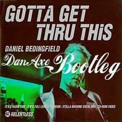 Daniel Bedingfield - Gotta Get Thru This (Bootleg Remix)