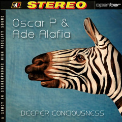 Oscar P, Ade Alafia - Deeper Consciousness (NY 2 Afrika Mix)