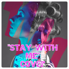 Stay With Me